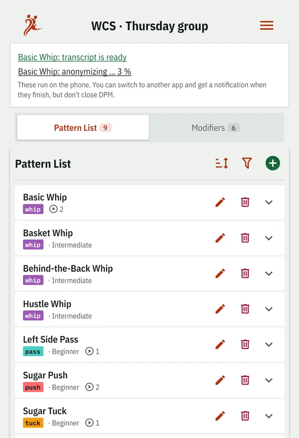 The pattern list with a banner: the basic whip's transcript is ready, and its anonymizing is under way