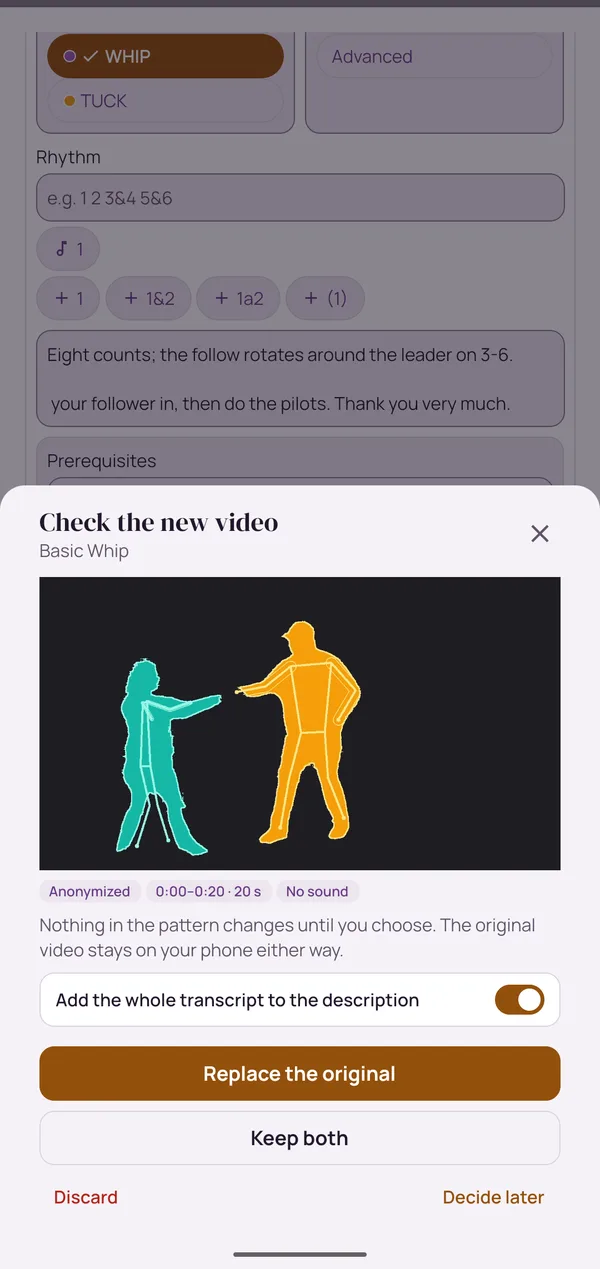 Checking an anonymized clip of a basic whip: the two dancers are coloured silhouettes, tags say it is anonymized, 20 seconds and without sound, a switch adds the whole transcript to the description, and the sheet offers to replace the original, keep both, discard or decide later