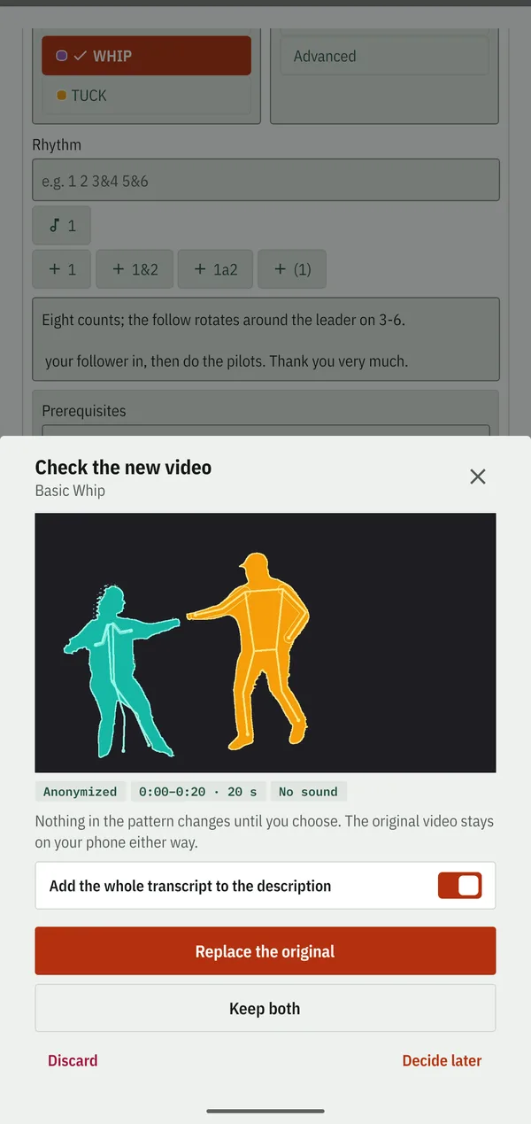 Checking an anonymized clip of a basic whip: the two dancers are coloured silhouettes, tags say it is anonymized, 20 seconds and without sound, a switch adds the whole transcript to the description, and the sheet offers to replace the original, keep both, discard or decide later